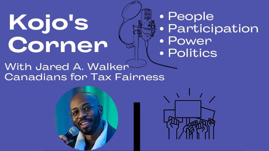 #KojosCornerHamOnt | With Jared Walker from Canadians for Tax Fairness