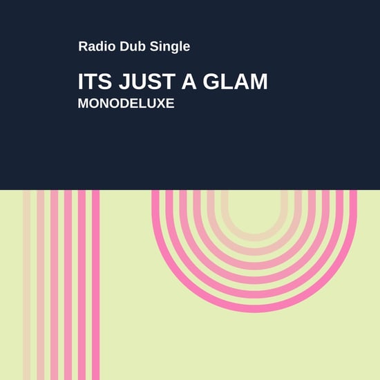 Its Just A Glam (Radio Dub Single)