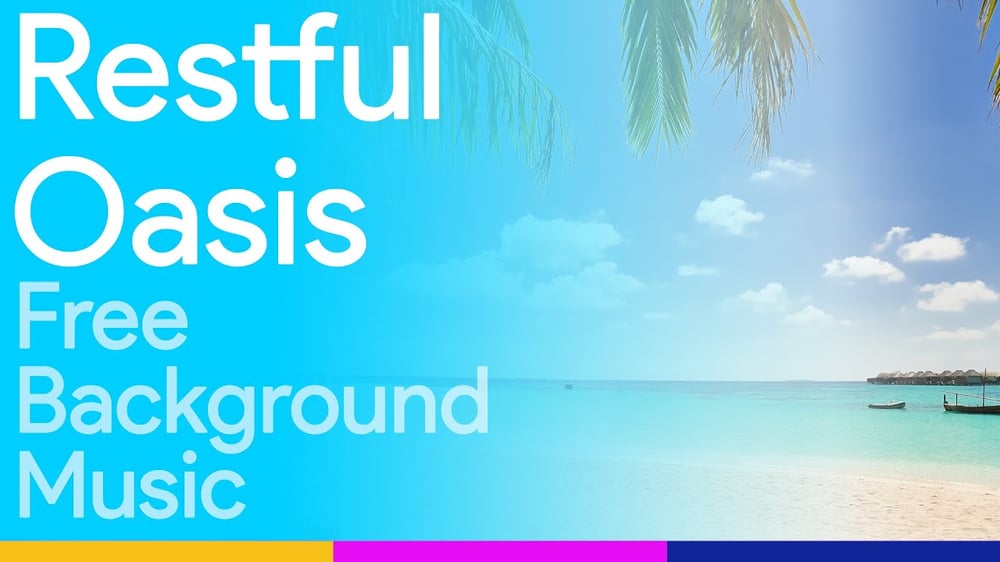 Restful Oasis - Free Background Music