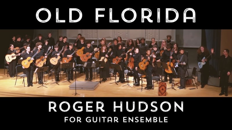 Old Florida – Roger Hudson (for Guitar Ensemble)