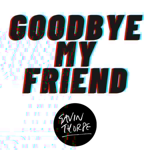 Goodbye, My Friend image
