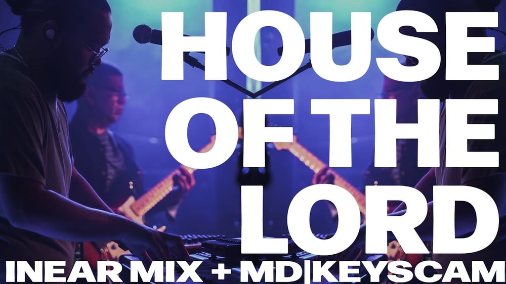 House of the Lord x Phil Wickham || MD/KEYS CAM + INEAR MIX #InearMix #MDCam