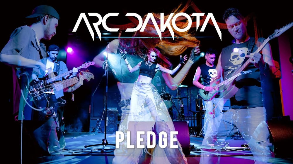 Arc Dakota - PLEDGE (Live)