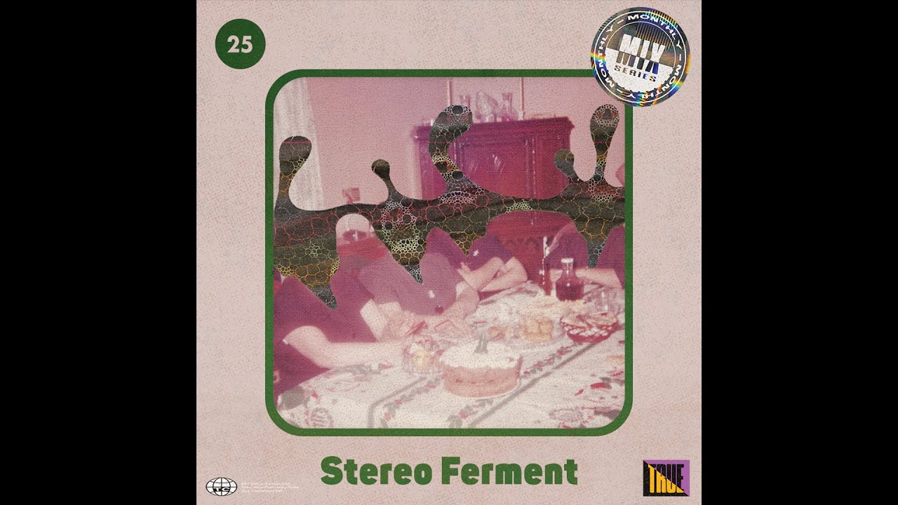 Stereo Ferment #25: tropical, disco, house, balearic