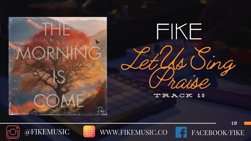 Let Us Sing Praise // The Morning is Come // Fike 2024 Reissue