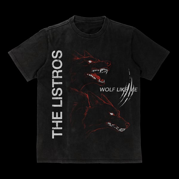 The Listros - Wolf Like Me Official Band Tee image