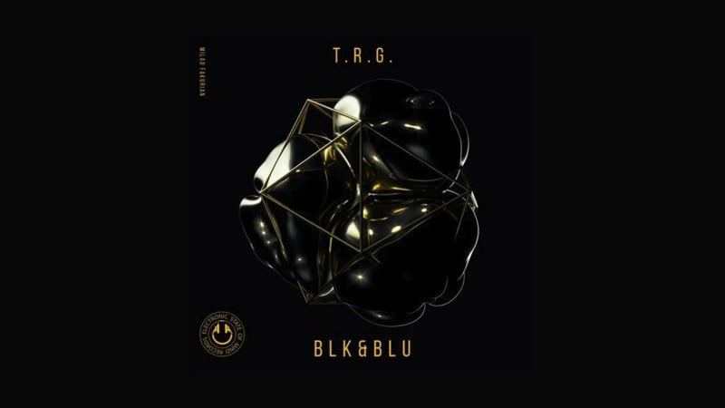 BLK&BLU - T. R. G.