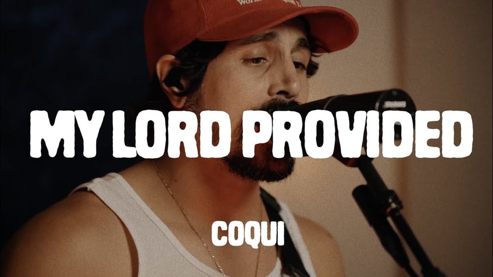 COQUI - MY LORD PROVIDED (Live)