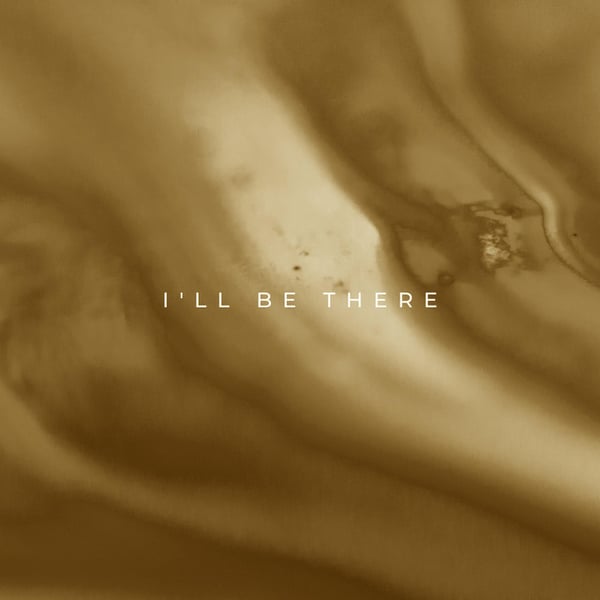 I'll Be There (Studio Version) image