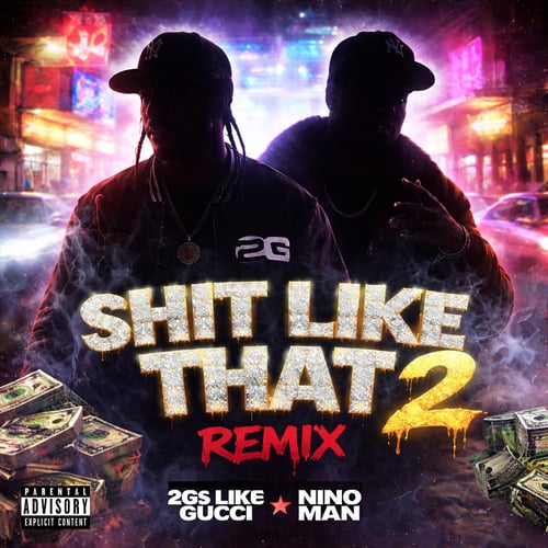 Shit Like That 2 (feat. Nino Man) [Remix]