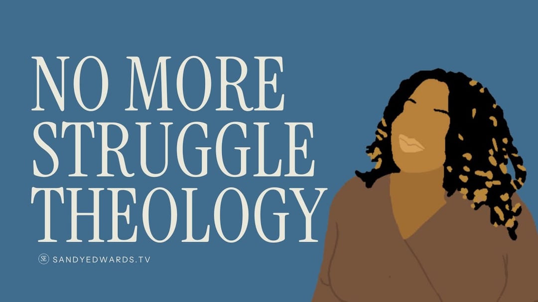 No More Struggle Theology image