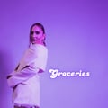 NEW SINGLE "GROCERIES" OUT NOW
