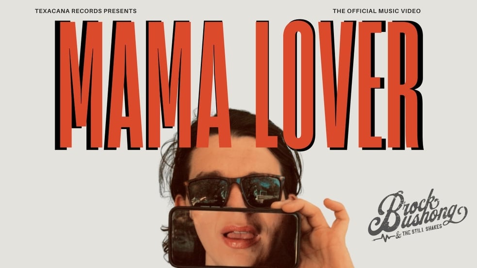 Brock Bushong & The Still Shakes - Mama Lover (Official Video)