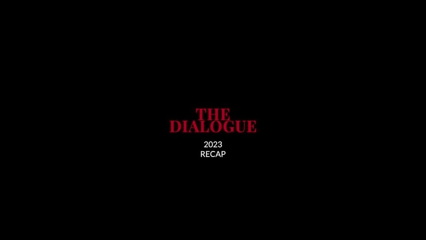 2023 RECAP - THE DIALOGUE