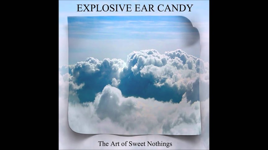 Explosive Ear Candy-  Do You Still Dream