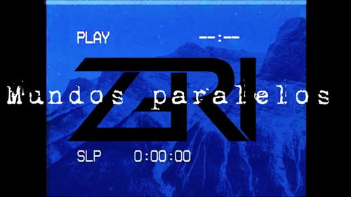 ZERI - Mundos Paralelos (Lyric Video)