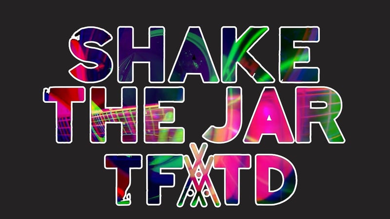 The Fierce & The Dead - Shake The Jar