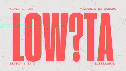 What’s Up Low – S2 Ep1 | My First Time in Victoria + Heading to Rifflandia
