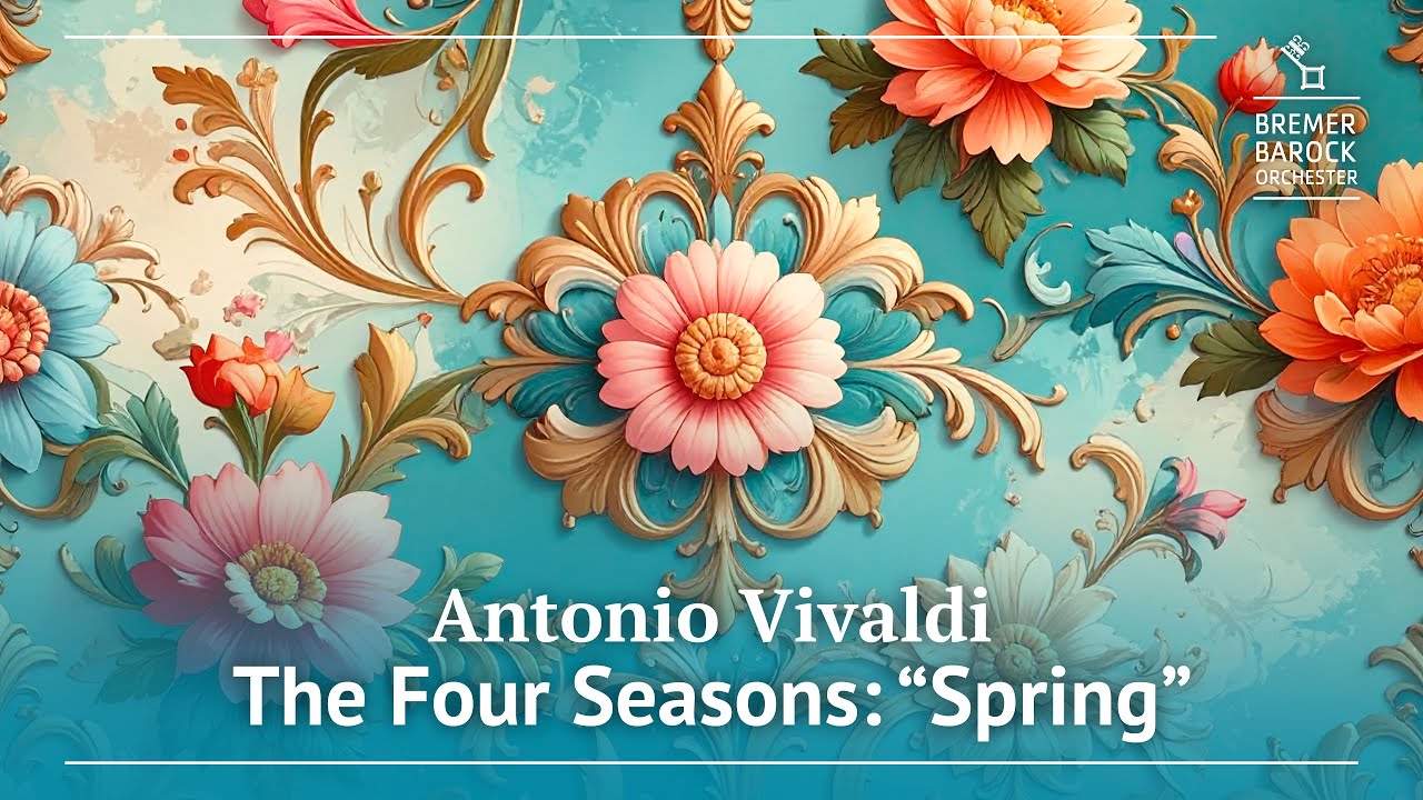 Antonio Vivaldi: The Four Seasons, Spring "La primavera"