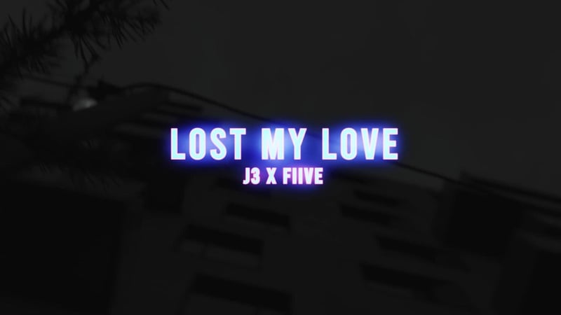 Lost My Love (feat. Fiive)