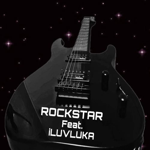 Rockstar (feat. iLUVLUKA)