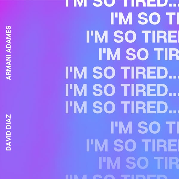I'm So Tired... image