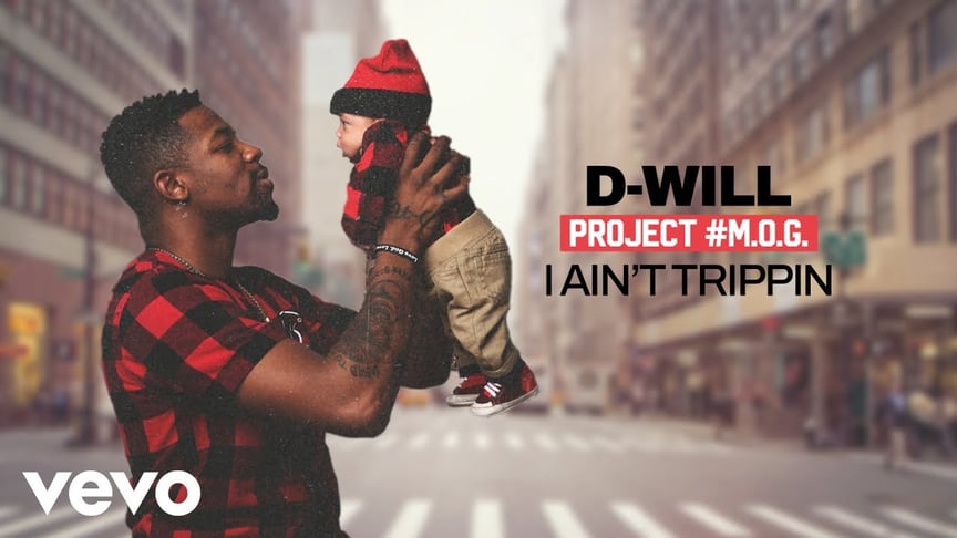 D-Will - I Ain't Trippin' (Official Audio)