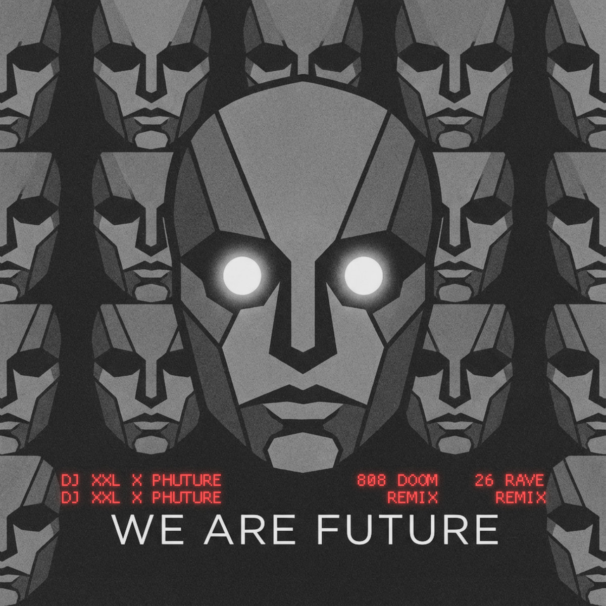 DJ XXL X Phuture - We Are Future (Remixes)