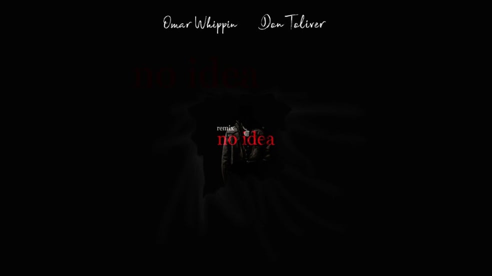 Omar Whippin, Don Toliver - No Idea (Remix) (Official YouTube Exclusive Audio)