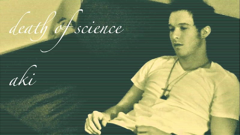 DEATH OF SCIENCE (PROD. BY AKI) - AKI