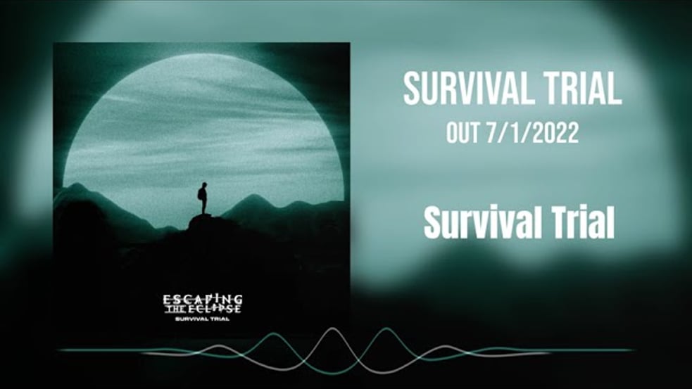 Escaping The Eclipse - Survival Trial - Out 7/1/2022