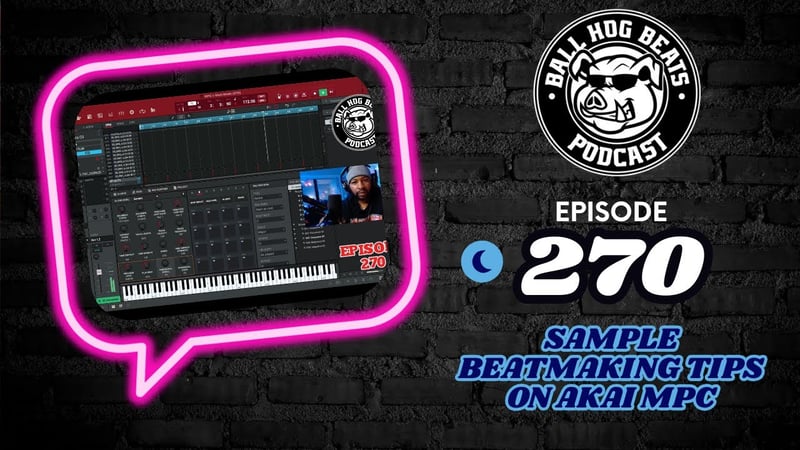 Ball Hog Beats Podcast Episode 270 | (Akai MPC LIVE II Sample Beat Making)