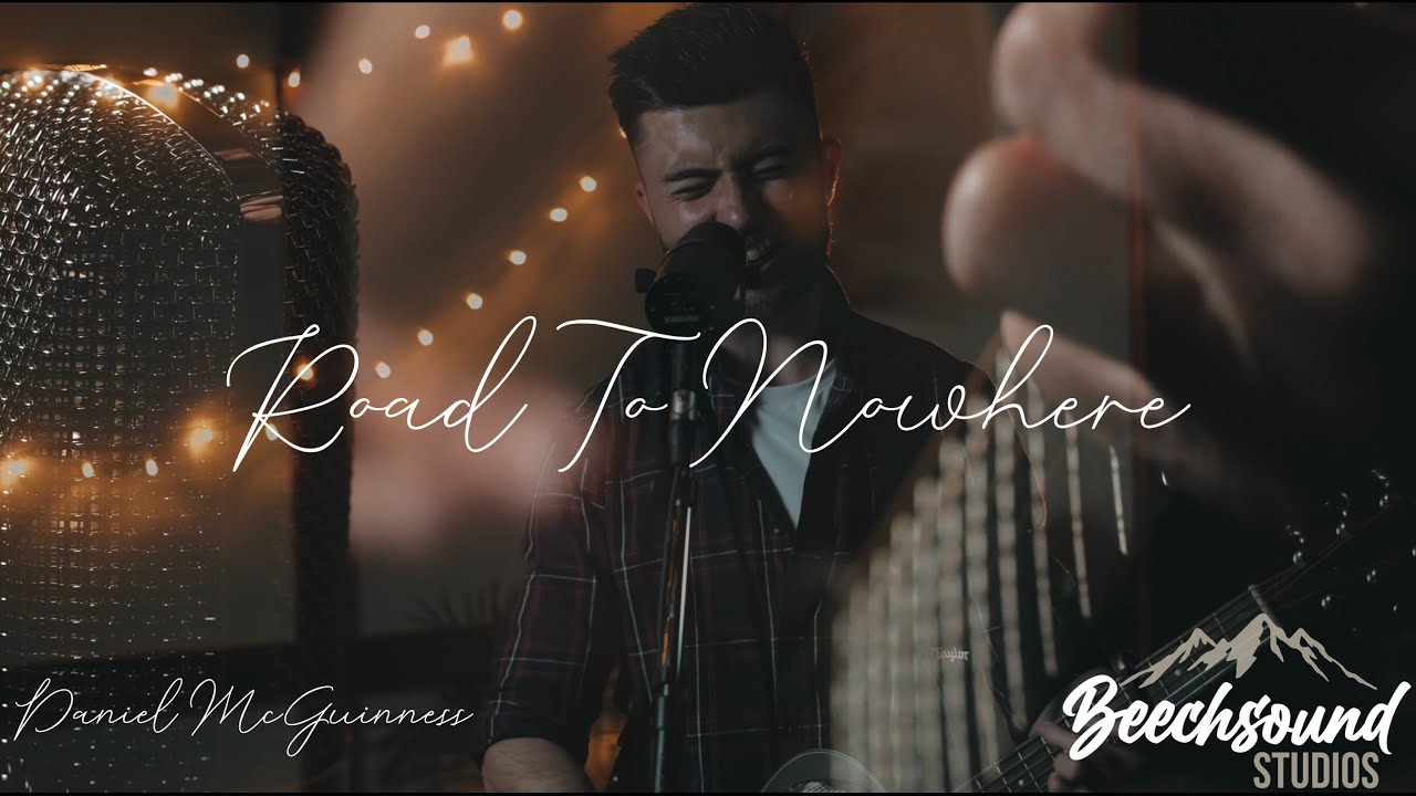 Road To Nowhere - Daniel McGuinness (Live at Beechsound Studios)