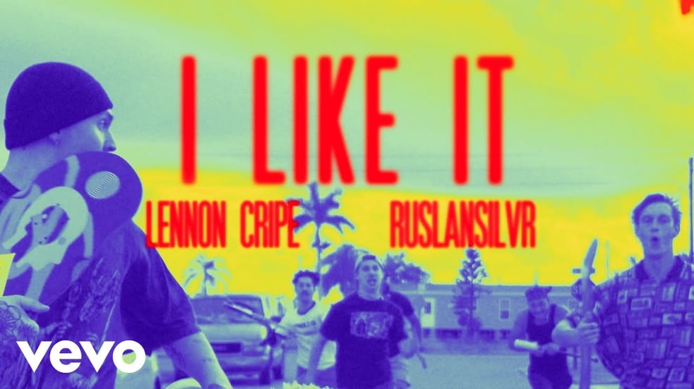 Lennon Cripe - I LIKE IT (Official Video) ft. RuslanSilvr, Dylanisms