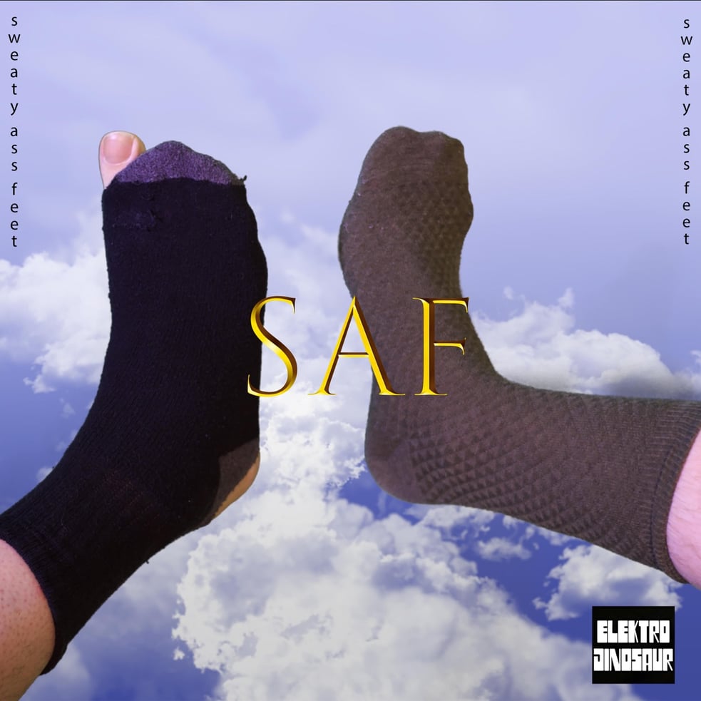 SAF (Sweaty Ass Feet)