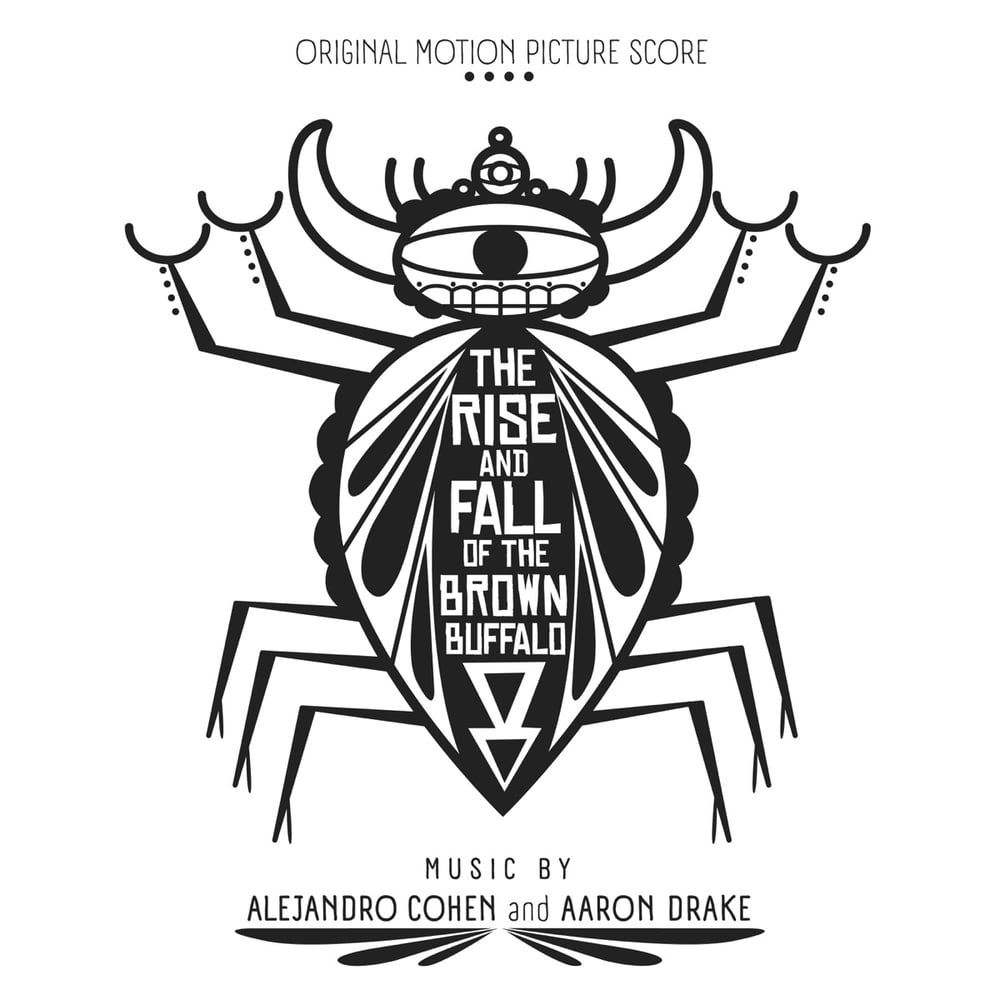The Rise and Fall of the Brown Buffalo (Original Motion Picture Score)