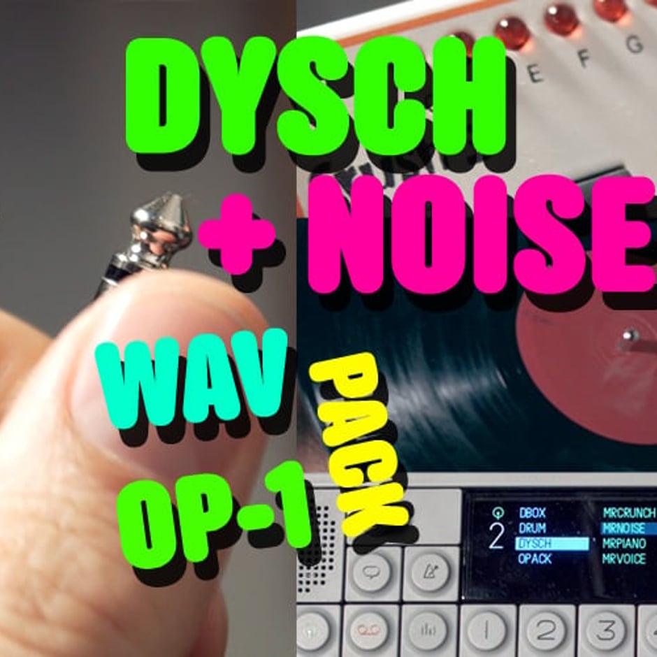 Dysch + Noise Sample Pack