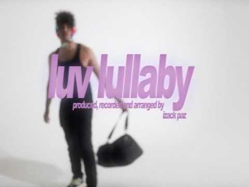 luv lullaby (official music vid)