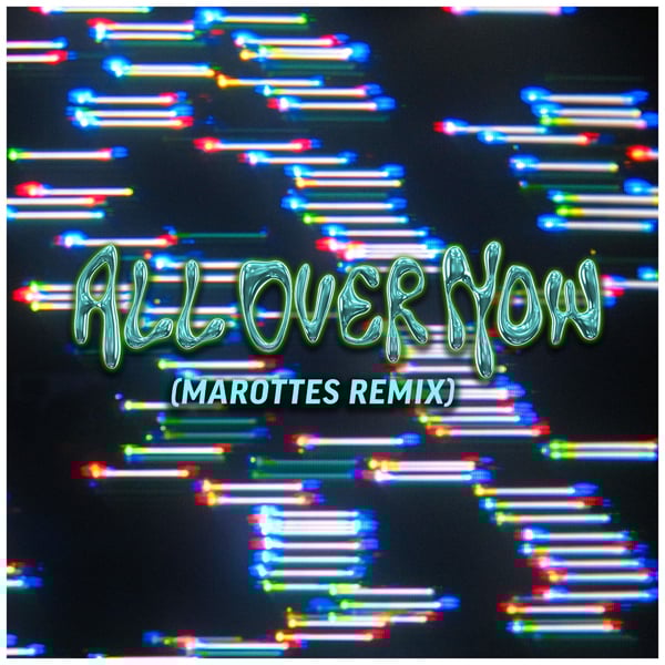 All Over Now (Marottes Remix) image