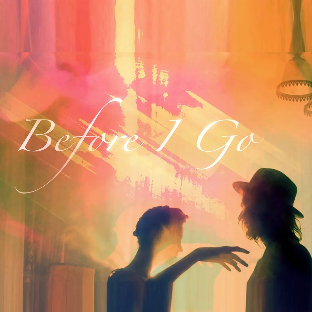 Before I Go
