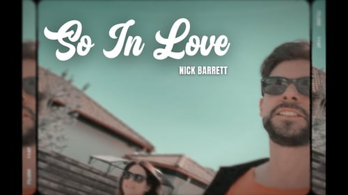 So In Love - Nick Barrett (Official Music Video)