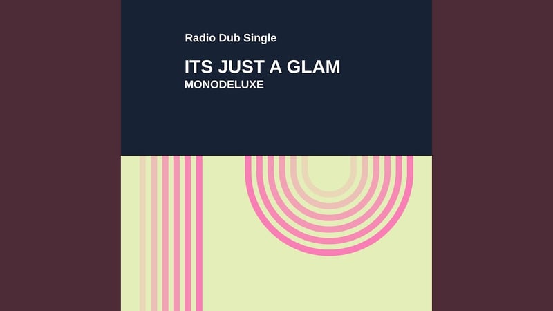 Its Just A Glam (Radio Dub Single)