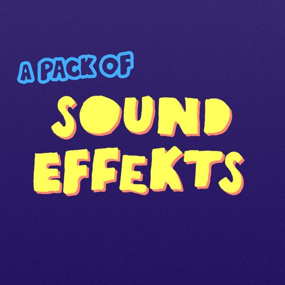 a pack of Sound Effekts
