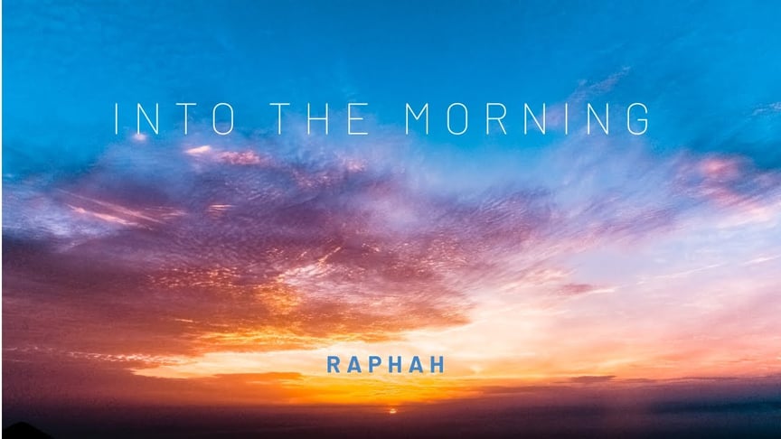 Into The Morning - Raphah // Ambient Music