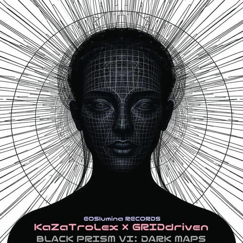 BLACK PRISM VI: DARK MAPS (KaZaTroLex Sessions)