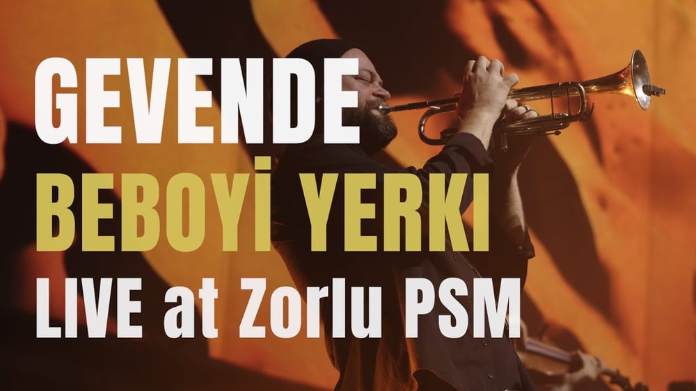 Gevende – Live in Istanbul: BEBOYİ YERKI (20th Anniversary) Zorlu PSM