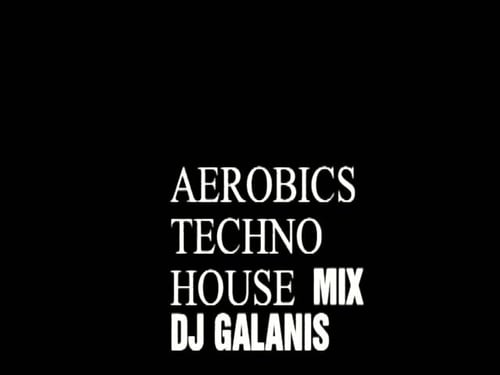 AEROBICS HOUSE MIX by Dj Galanis