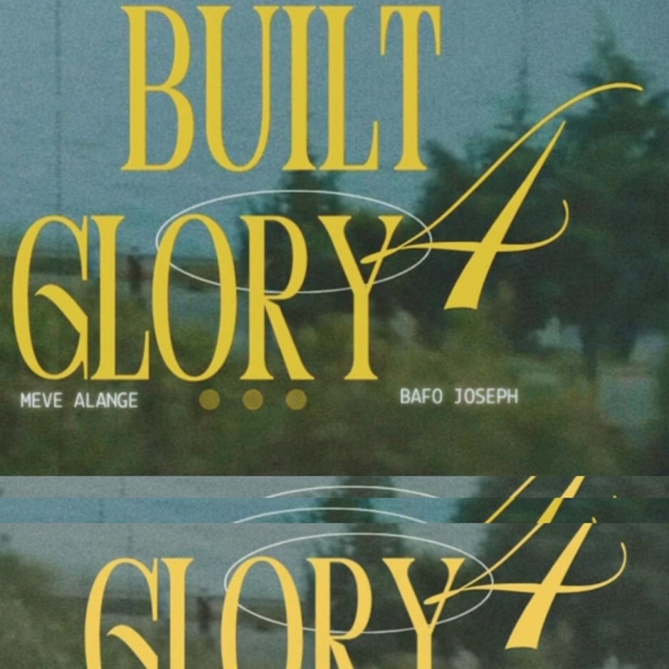Built 4 Glory (feat. Meve Alange)