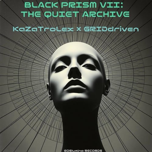 BLACK PRISM VII: THE QUIET ARCHIVE (KaZaTroLex Sessions)