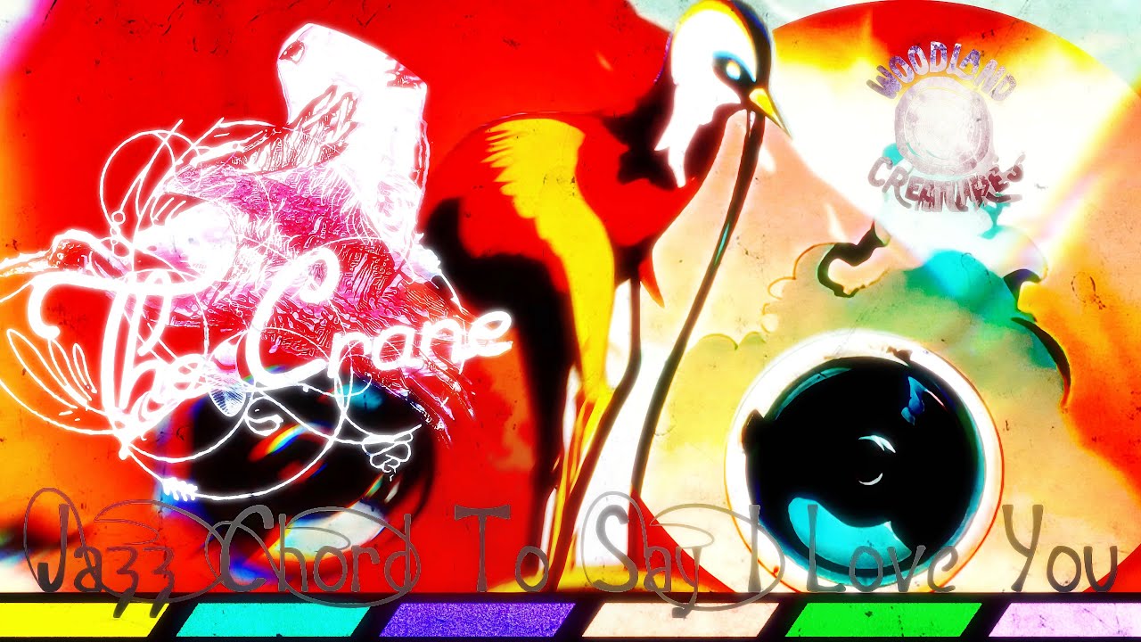 The Crane - Jazz Chord To Say I Love You (Official Video)